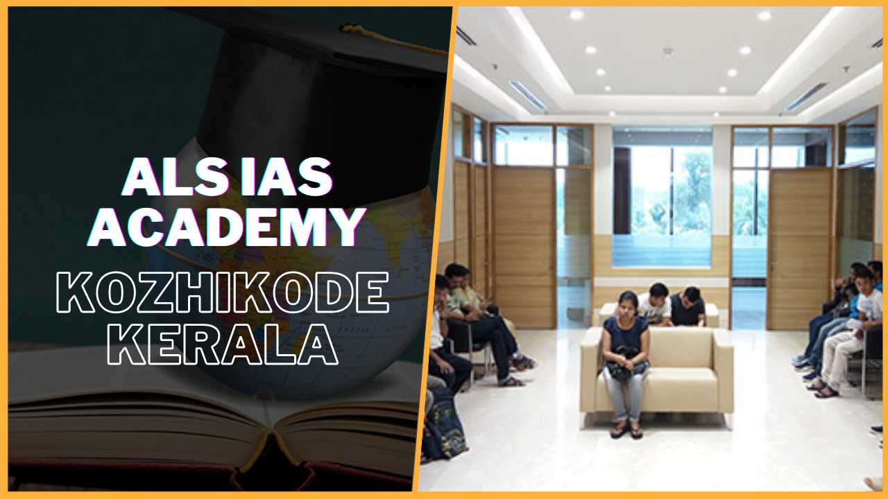 ALS IAS Academy Kozhikode Kerala